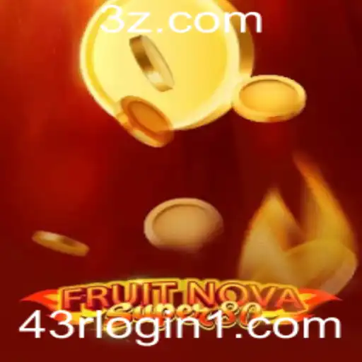 Explorando FruitNovaSuper80 e Estratégias para o 43r Login